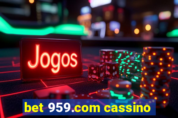 bet 959.com cassino